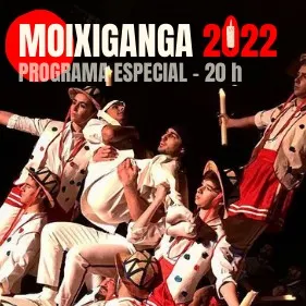 Especial Moixiganga 16/04/22
