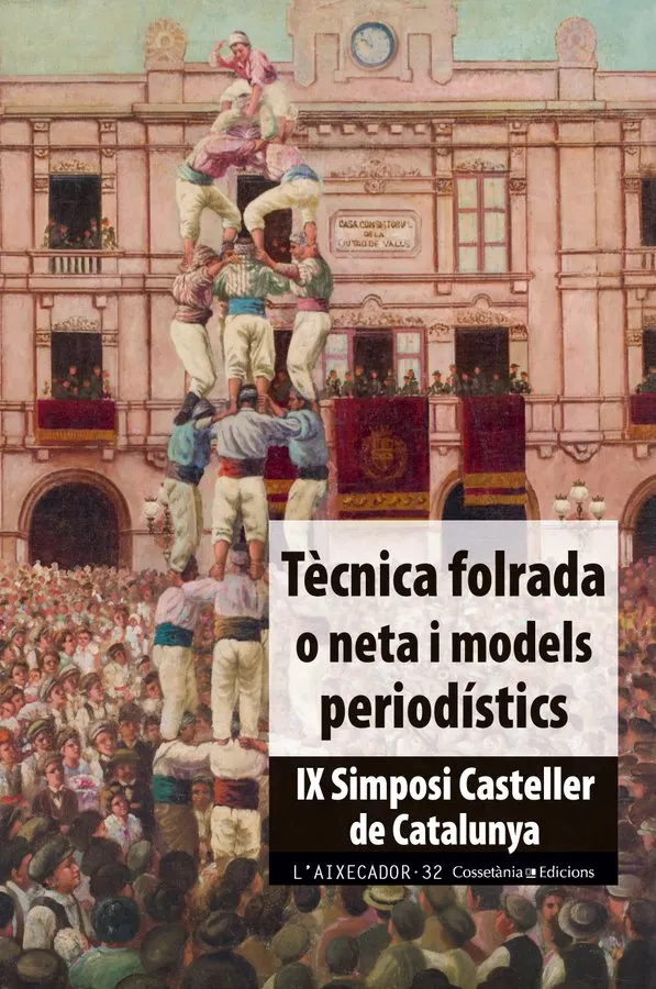 Valls presentarà les actes del 9è Simposi Casteller de Catalunya