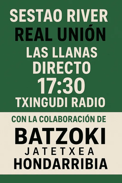 SESTAO RIVER -REAL UNION A LAS 17,30 HORAS ESTE DOMINGO EN LAS LLANAS