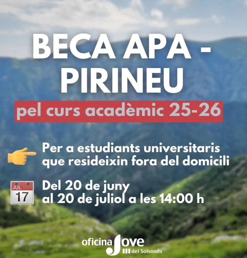 L’Oficina Jove del Solsonès informa que demà s’obre el termini per demanar la beca Pirineu per a estudiants universitaris