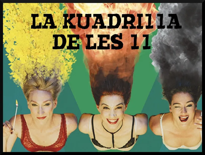 La Kuadrilla de les 11 - dimecres 13 març