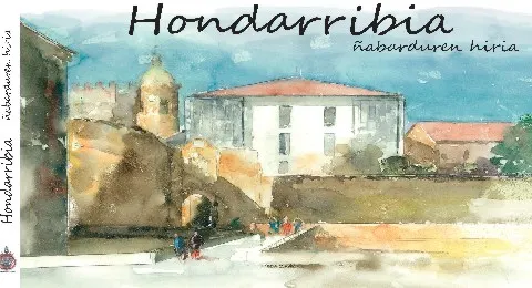 PRESENTACIÓN DEL LIBRO “HONDARRIBIA, CIUDAD DE MATICES” DE JAVIER SAGARZAZU E YLENIA BENITO