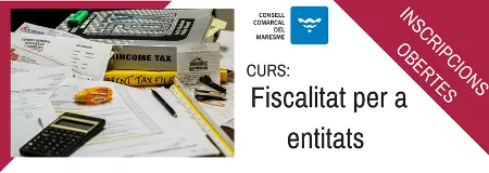 El CCM impartirà un curs gratuït de fiscalitat per a entitats