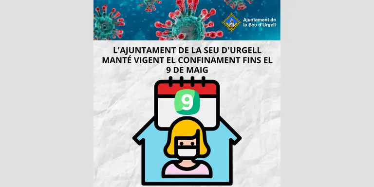 L’Ajuntament de la Seu d’Urgell manté vigent el confinament fins al 9 de maig