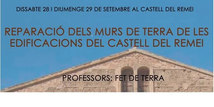 Organitzen el 20è curset d'estiu per reparar els murs de terra de les edificacions del Castell del Remei