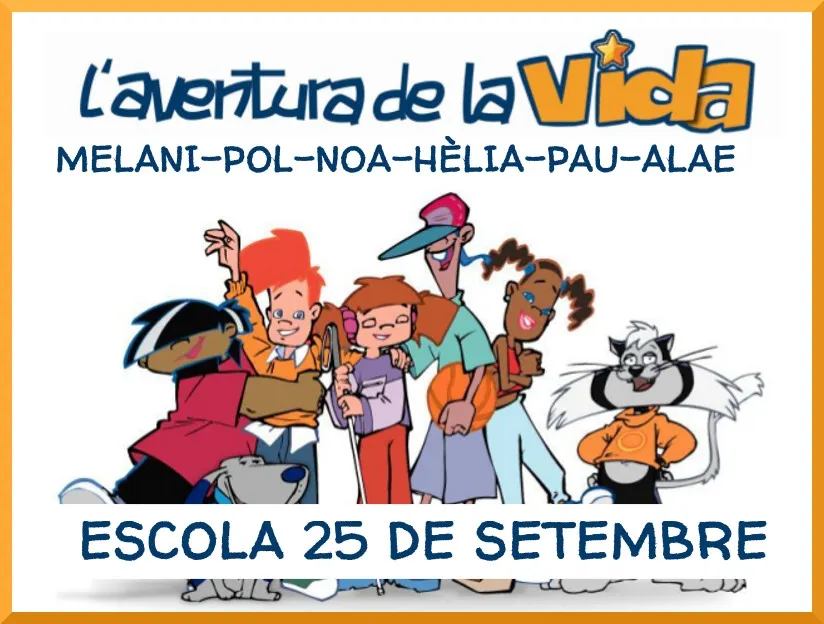 L'aventura de la vida del 15/2/2019 - 25 Setembre 4rt B