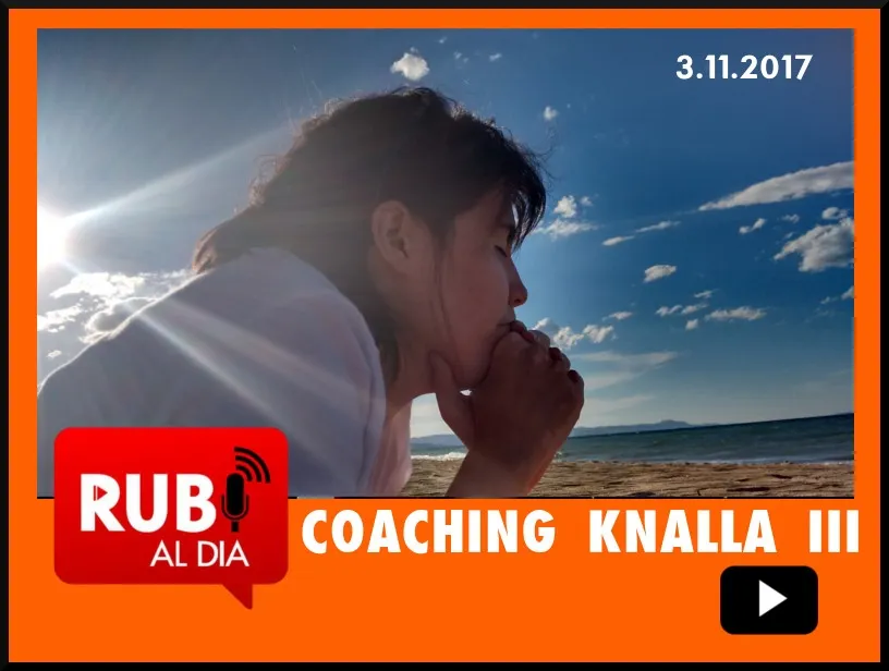EL COACHING KNALLA 3 Pau Navarro EPISODI III