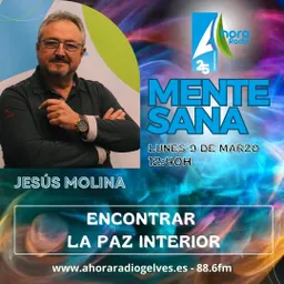 #67 - La Paz Interior en Mente Sana: Claves y Psicología - episode art