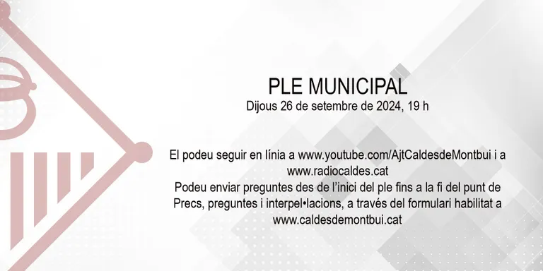 Demà dijous a les 7 de la tarda es celebra el Ple ordinari de l’Ajuntament de Caldes