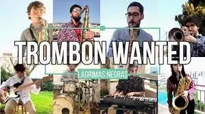 Trombon Wanted ha estrenat “Lágrimas negras”
