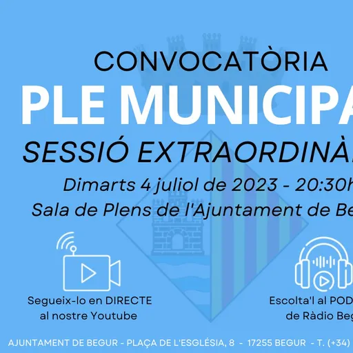Ple municipal extraordinari de l’Ajuntament de Begur. 4 de juliol de 2023