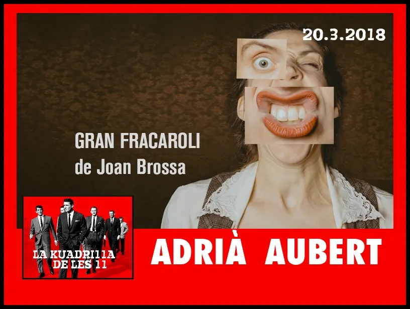La Kuadrilla de les 11 - ADRIÀ AUBERT
