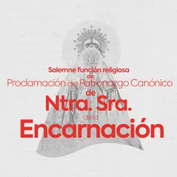 Misa Proclamación Patronazgo Canónico del 8/5/2022 - episode art