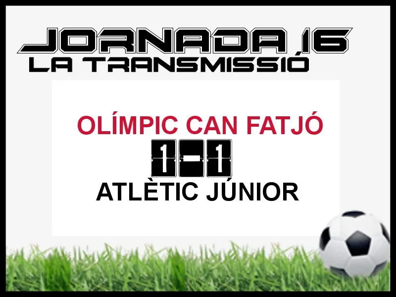 A PEU DE CAMP - JORNADA 16 - OLÍMPIC CAN FATJÓ
