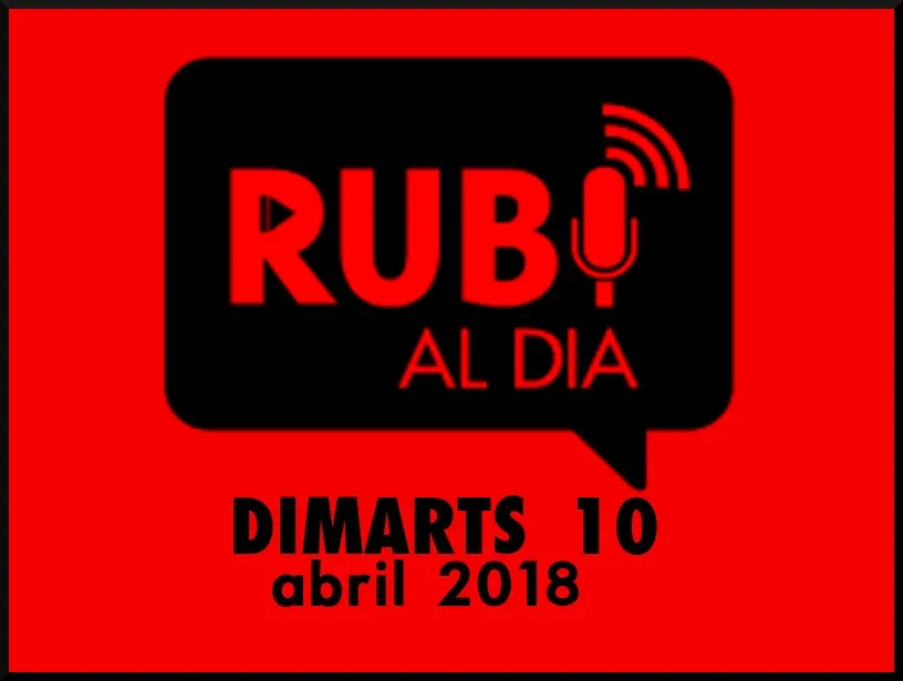RUBÍ AL DIA dimarts 10 ABRIL 2018