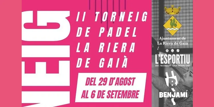 El II Torneig de Pàdel de la Riera, entre el 29 d’agost i el 6 de setembre