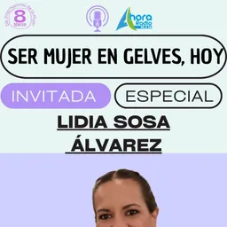 #67 - Lidia Sosa: Empoderamiento y Liderazgo en Gelves - episode art