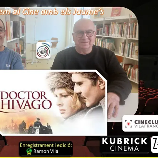 ANEM AL CINE AMB ELS JAUMES amb “Dr. ZHIVAGO”.