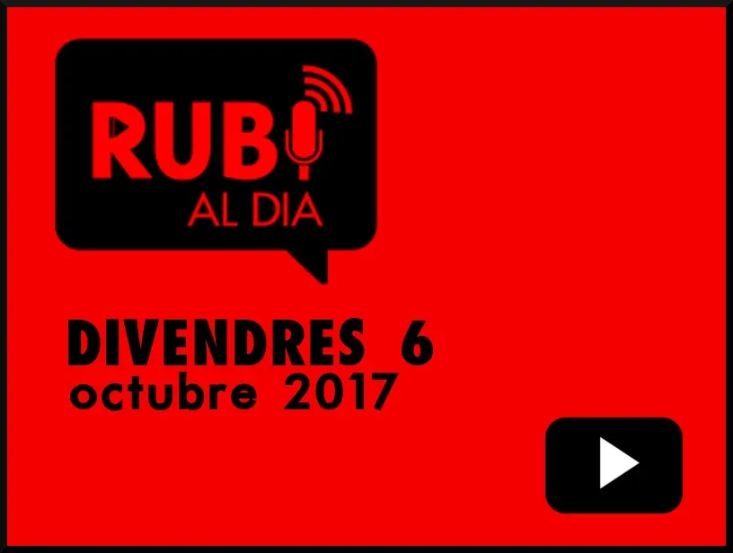 RUBÍ AL DIA divendres 6 OCTUBRE 2017