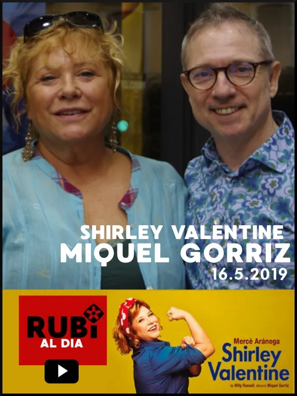MIQUEL GÓRRIZ dirigeix 'Shirley Valentine'