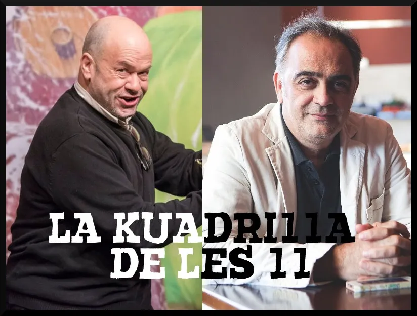La Kuadrilla de les 11 - dimarts 16 abril