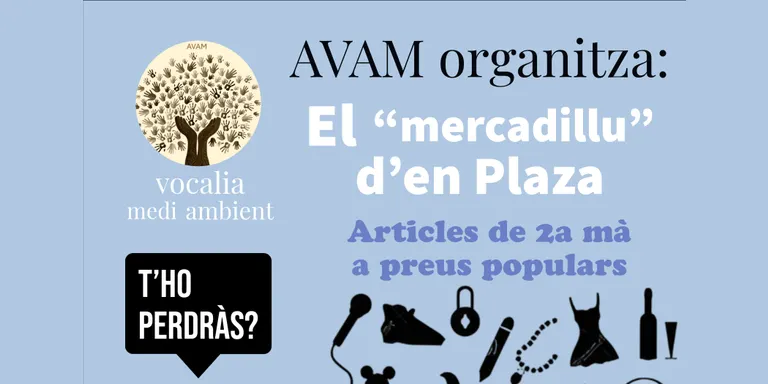 L’AVAM organitza per aquest diumenge ‘El Mercadillu d’en Plaza’