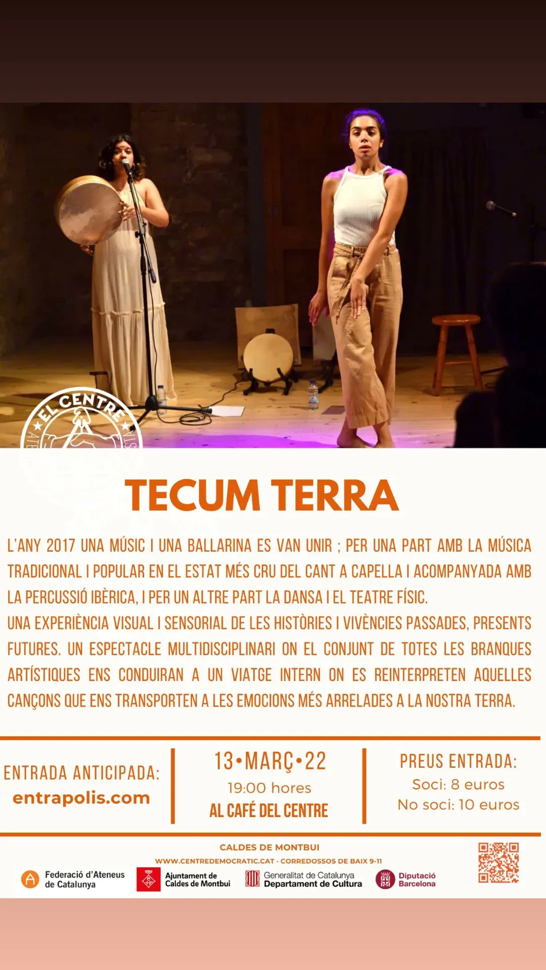 El duet femení de cant, dansa i percussió Tecum Terra, de Sant Celoni, es presenta al públic de l'ateneu El Centre
