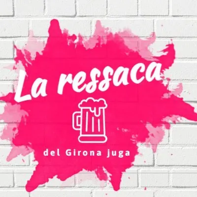 La Ressaca del Girona Juga
