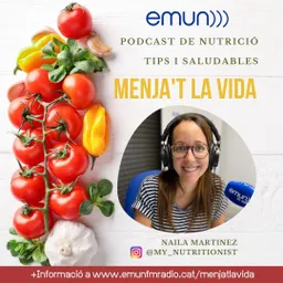 Menja't la vida amb Naila Martínez del 17/10/2022 - episode art