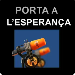 Porta a l'esperança del 1/8/2021 - episode art