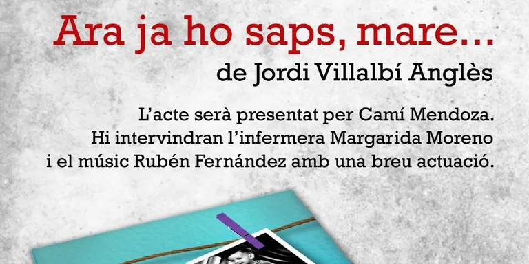 La sala d’actes del Centre Cultural acull la presentació del llibre ‘Ara ja ho saps, mare...’ de Jordi Villalbí