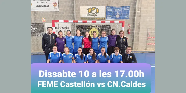 El Futbol Sala CN Caldes femení juga demà dissabte el quart partit de la fase d’ascens a primera nacional a la pista del FEME Castelló