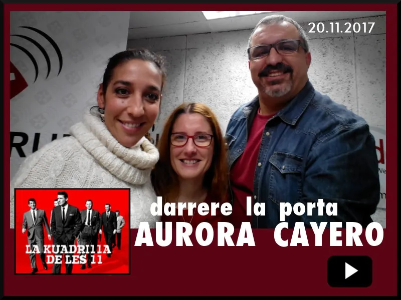 La Kuadrilla de les 11 - AURORA CAYERO