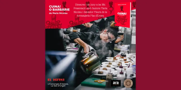 El Refugi inicia la programació de juny amb la presentació del llibre 'Cuina! O barbàrie', de Maria Nicolau