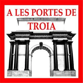A les portes de Troia