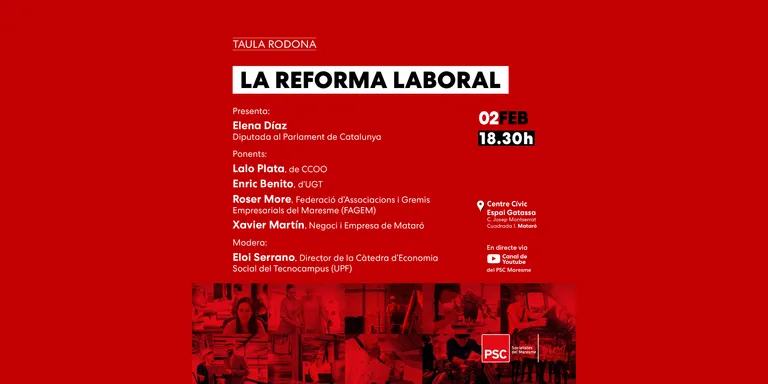 El PSC Maresme organitza una taula rodona per parlar de la reforma laboral