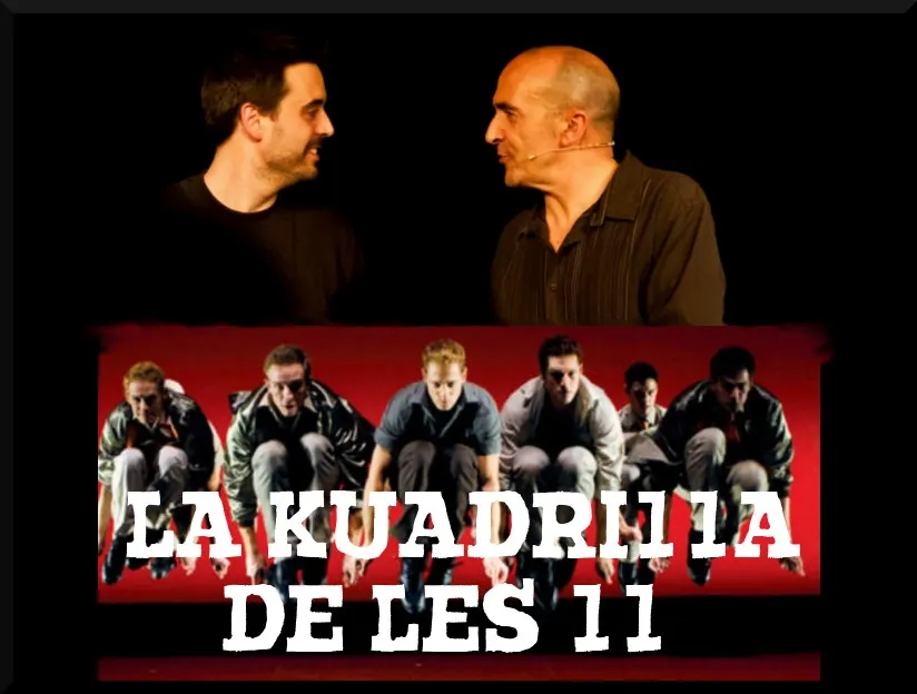 La Kuadrilla de les 11 - dilluns 8 abril