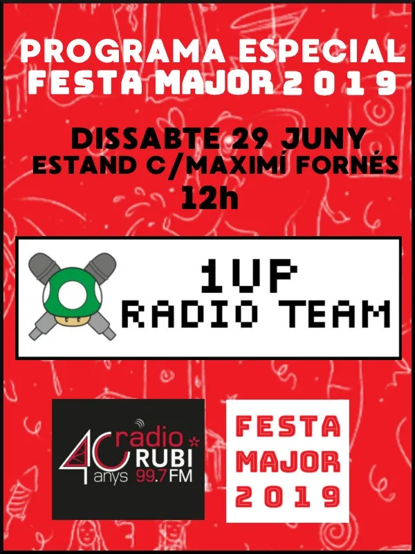 1UP radio team del 29/6/2019 - Especial Festa Major 2019
