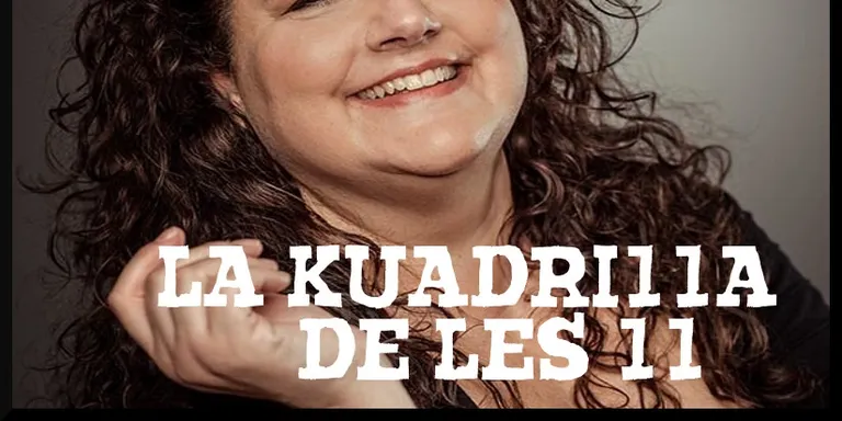 La Kuadrilla de les 11 - dilluns 11 febrer