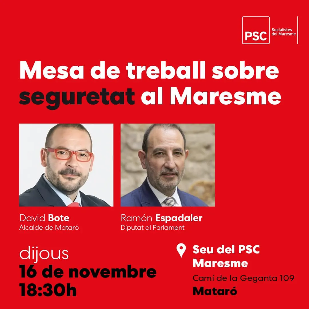 El PSC del Maresme fa una taula de treball per debatre sobre la seguretat i l'okupació