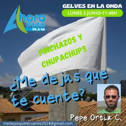 #27 - Gelves en la onda - ¿Me Dejas Que Te Cuente? del 2/6/2025 - episode art