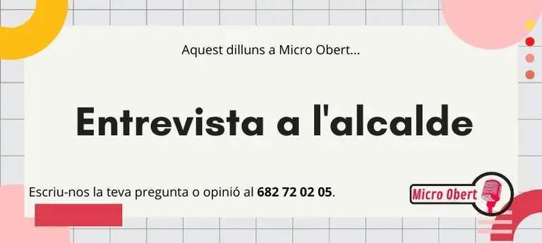 Micro Obert tanca temporada amb una entrevista a l’alcalde