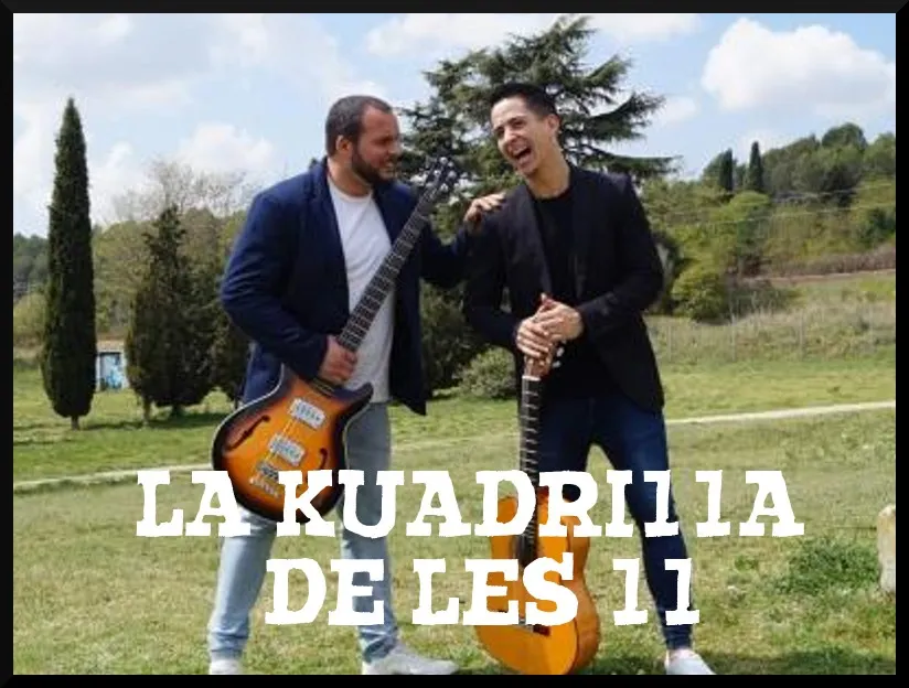 La Kuadrilla de les 11 - dijous 16 maig