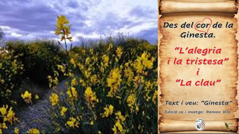Des del cor de la “Ginesta”, amb les seves poesies avui ens parla de: “L’alegria i la tristesa” i “La clau”