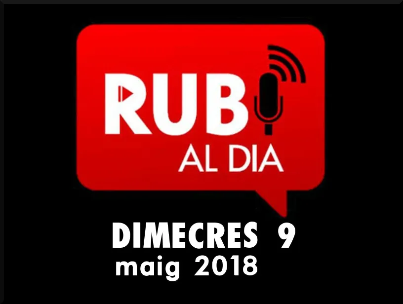 RUBÍ AL DIA dimecres 9 MAIG 2018