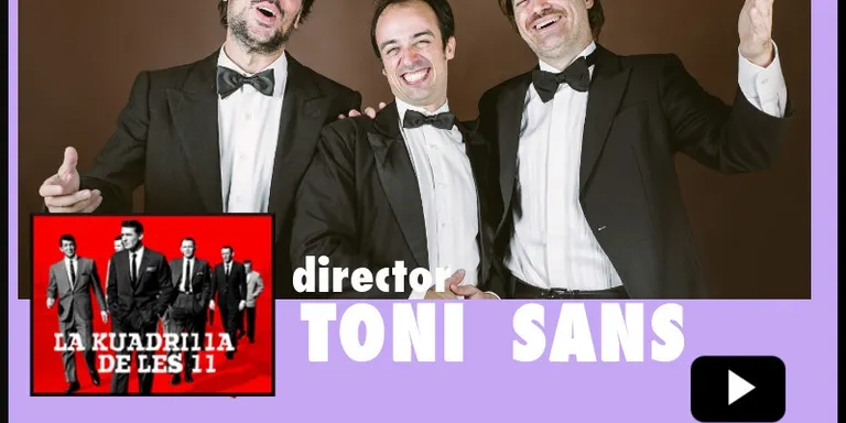 La Kuadrilla de les 11 - TONI SANS