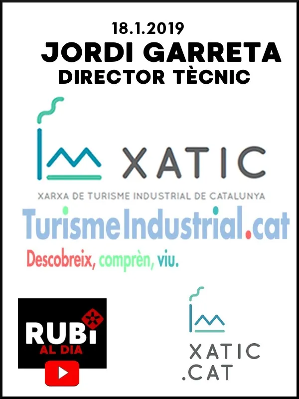 JORDI GARRETA - Director Tècnic de la XATIC (Xarxa de Turisme Industrial de Catalunya)