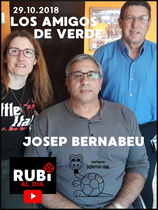 LOS AMIGOS DE VERDE - 03- Josep Bernabeu - Club Esportiu Horitzó