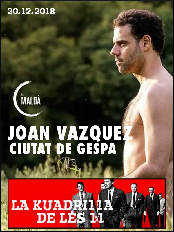 La Kuadrilla de les 11 - JOAN VÁZQUEZ