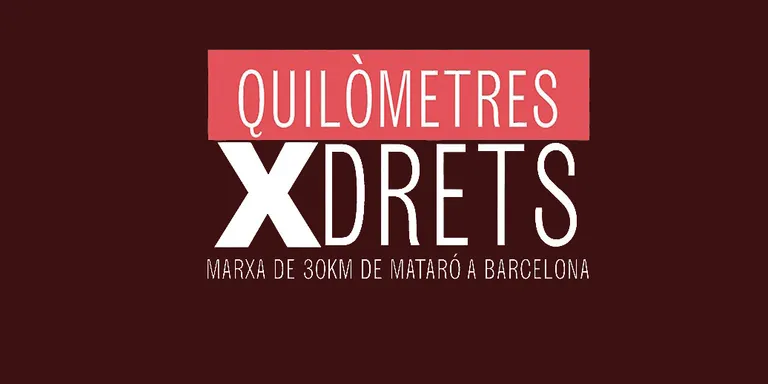 Dissabte 8 d’octubre, marxa “Quilòmetres per drets” de Mataró a Barcelona